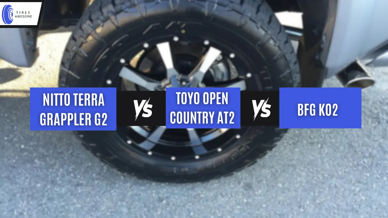 Nitto Terra Grappler G2 vs Toyo Open Country AT2 vs BFG KO2 Which is better