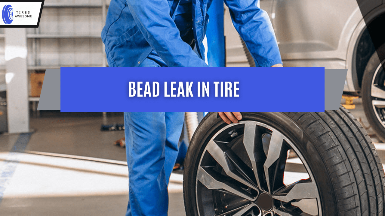 bead leak in tire