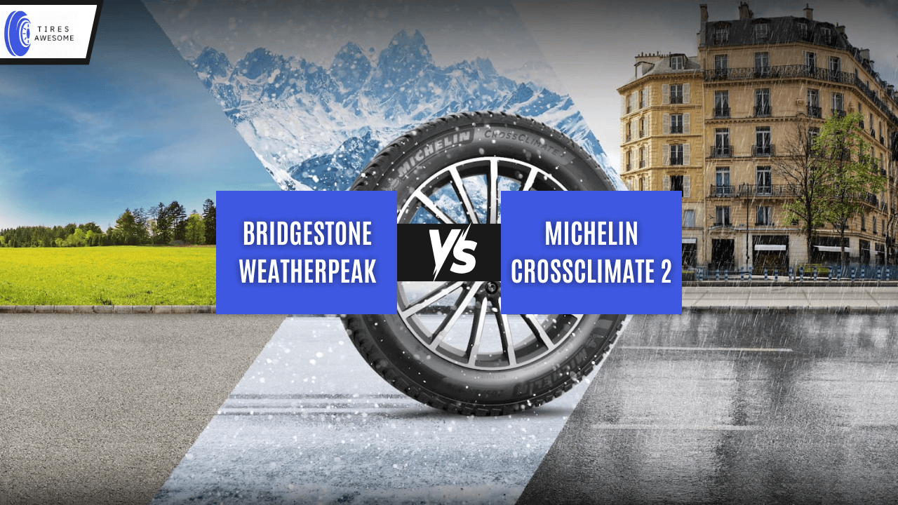 Bridgestone WeatherPeak vs Michelin CrossClimate 2