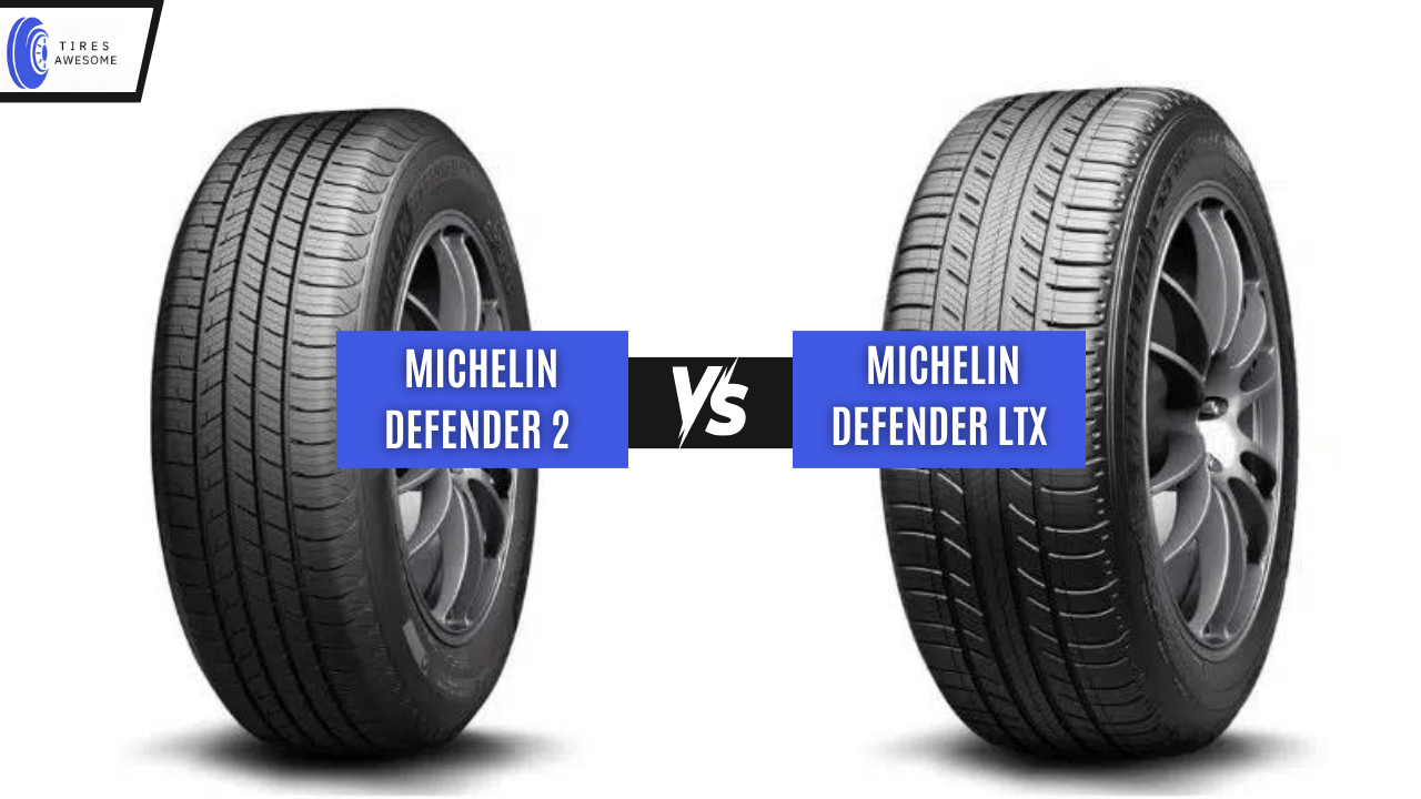 Michelin Defender 2 vs Defender LTX