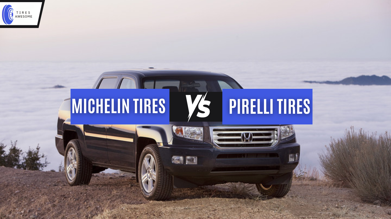Michelin vs Pirelli Tires 2023