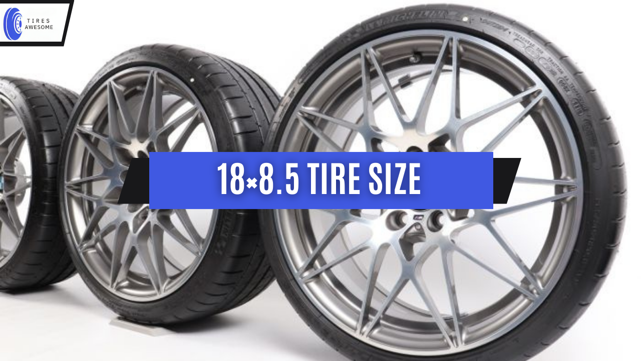 18x8.5 Tire Size