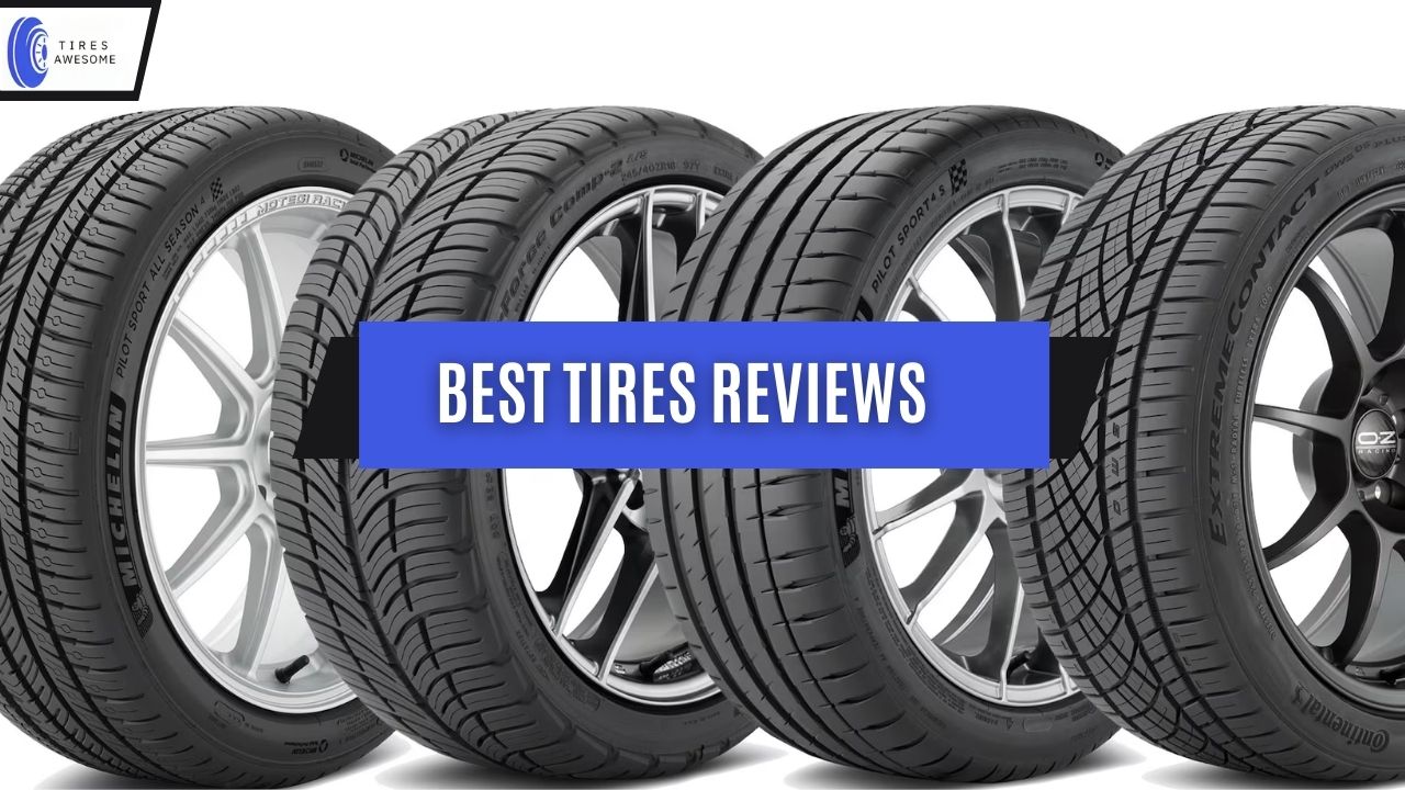 Tires Reviews