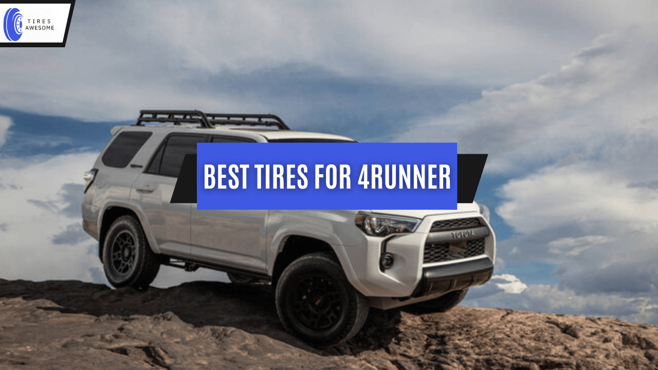 Best Tires for 4runner