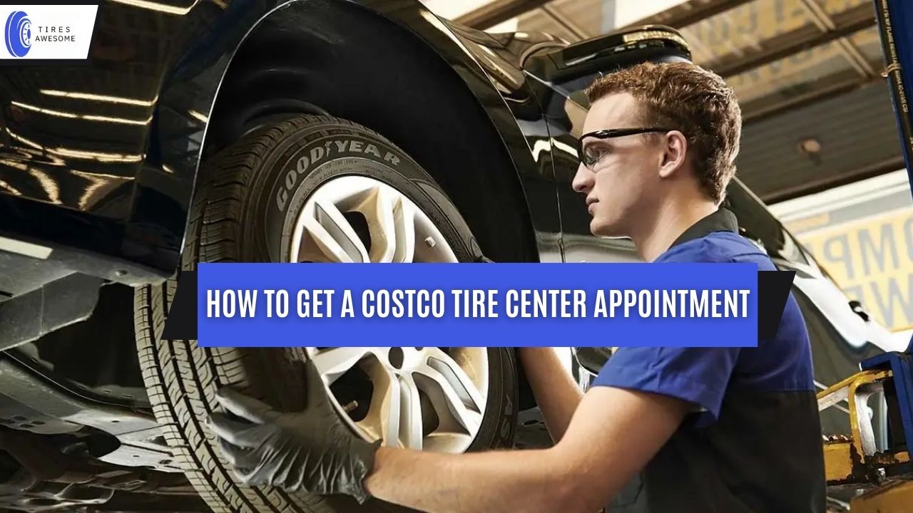 How To Get A Costco Tire Center Appointment