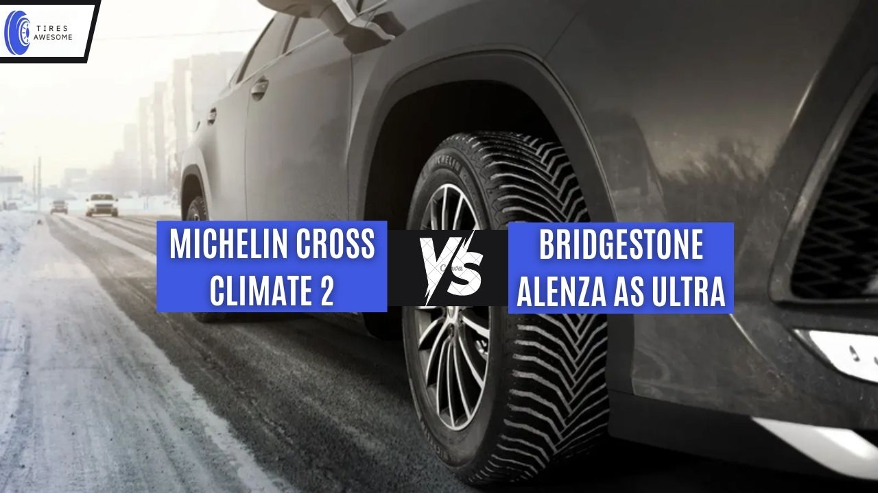 Michelin Cross Climate 2 vs Bridgestone Alenza AS Ultra