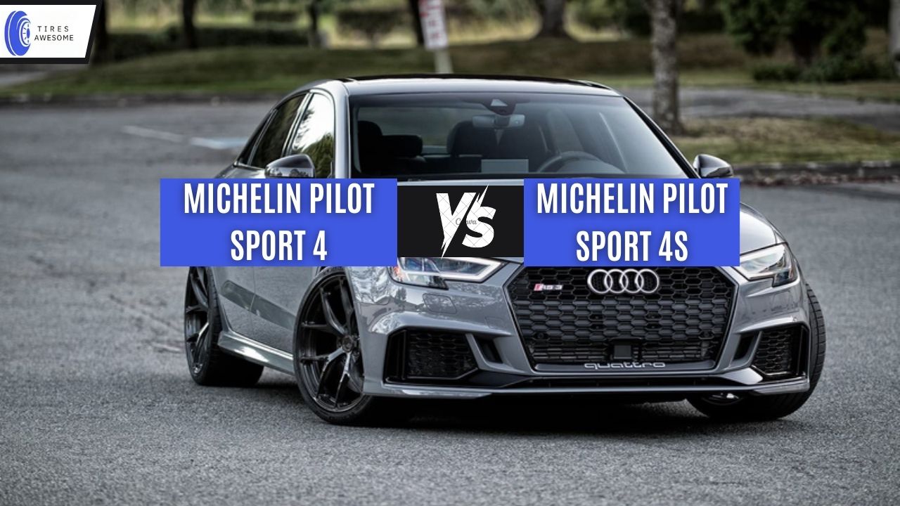 Michelin Pilot Sport 4 vs 4s
